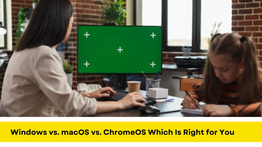 Windows vs macOS vs ChromeOS Which Is Right for You