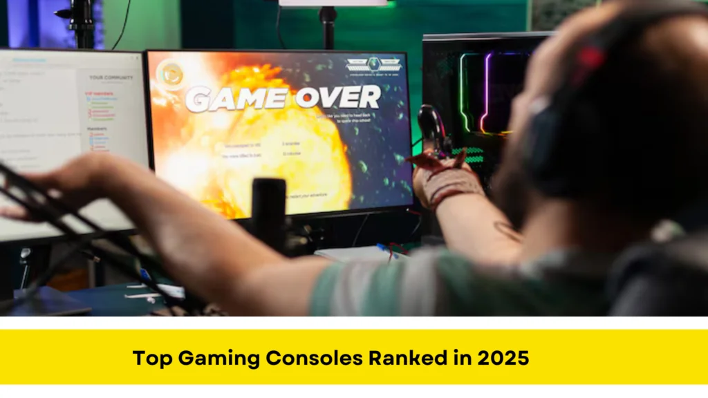 Top Gaming Consoles Ranked in 2025